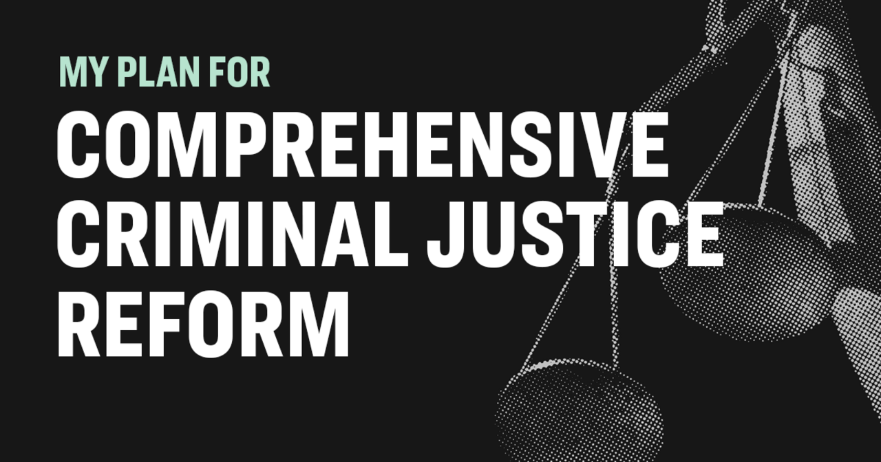 Comprehensive Criminal Justice Reform