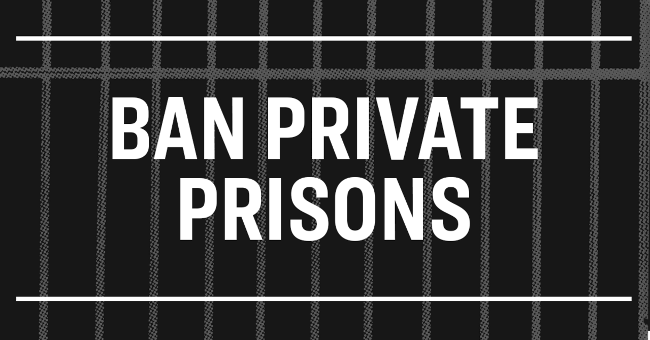 End Private Prisons