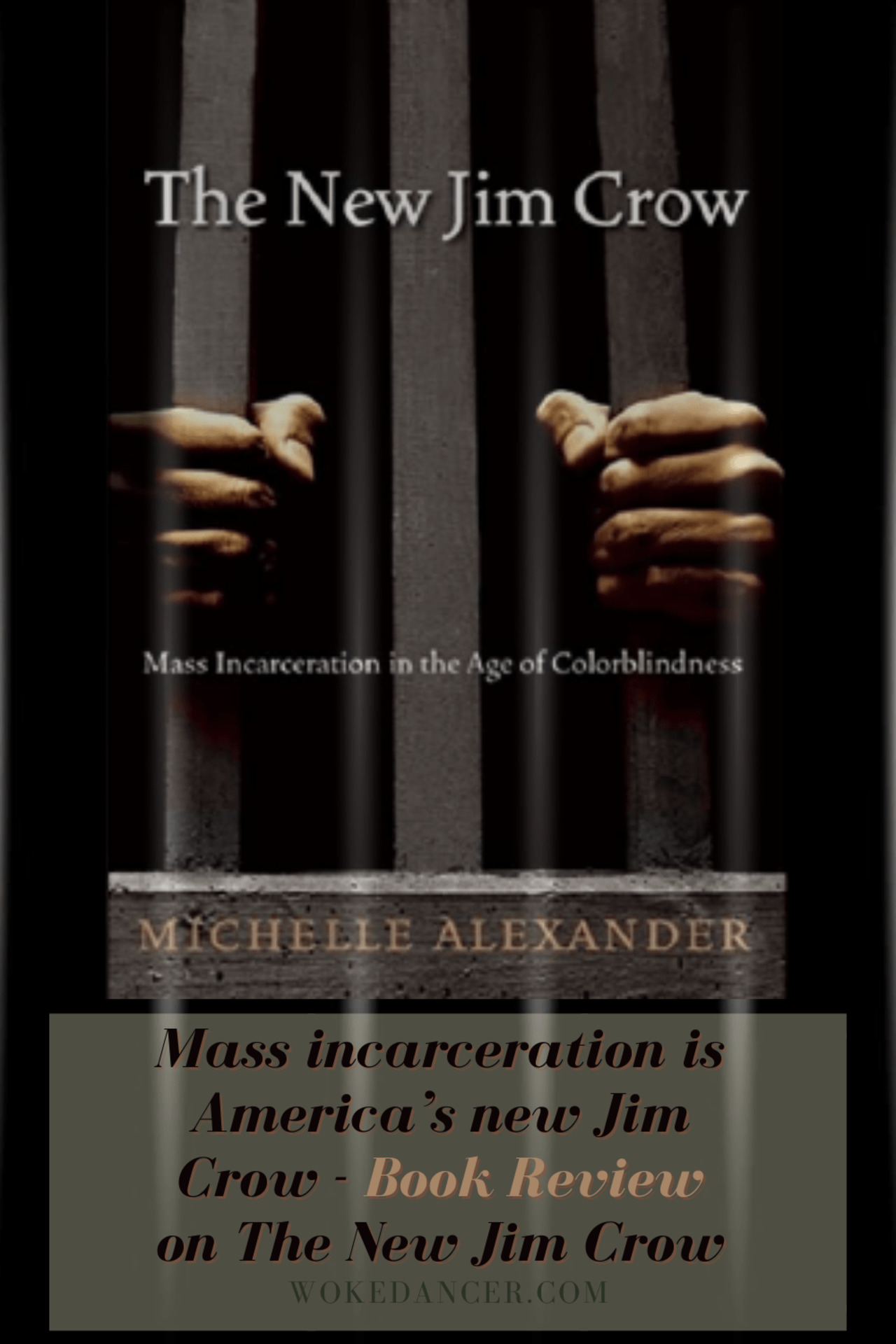 The New Jim Crow by Michelle Alexander - Book Review
