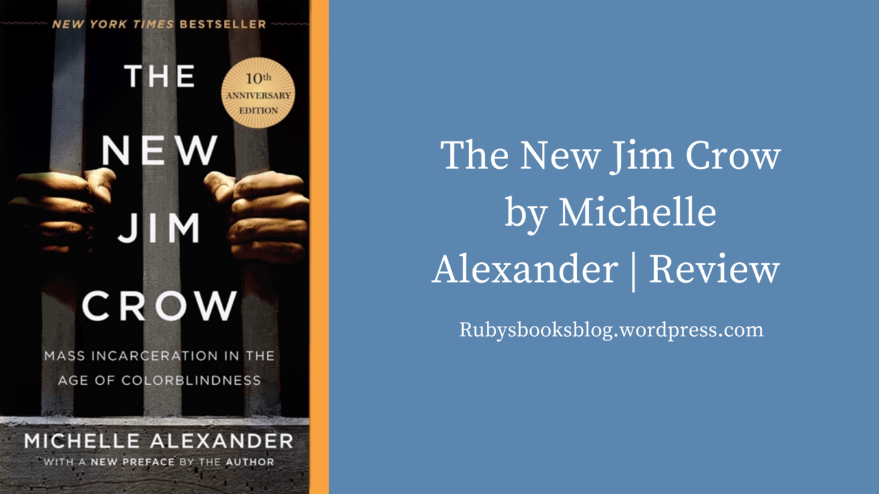 The New Jim Crow by Michelle Alexander | Review